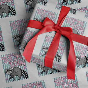 See Ya Soon Raccoon Wrapping Paper Roll Funny Last Day of School TS14 White Print Your Wear