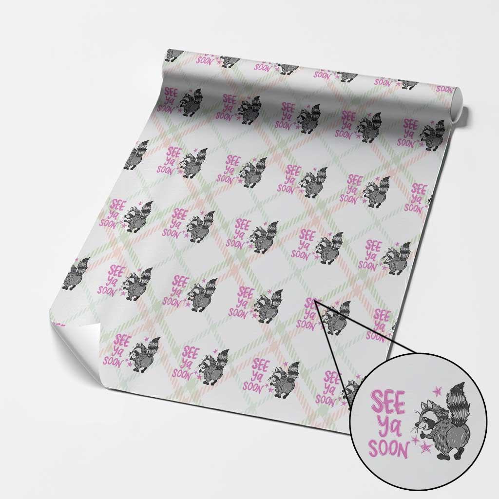 See Ya Soon Raccoon Wrapping Paper Roll Funny Last Day Of School TS14 Christmas Plaid Print Your Wear