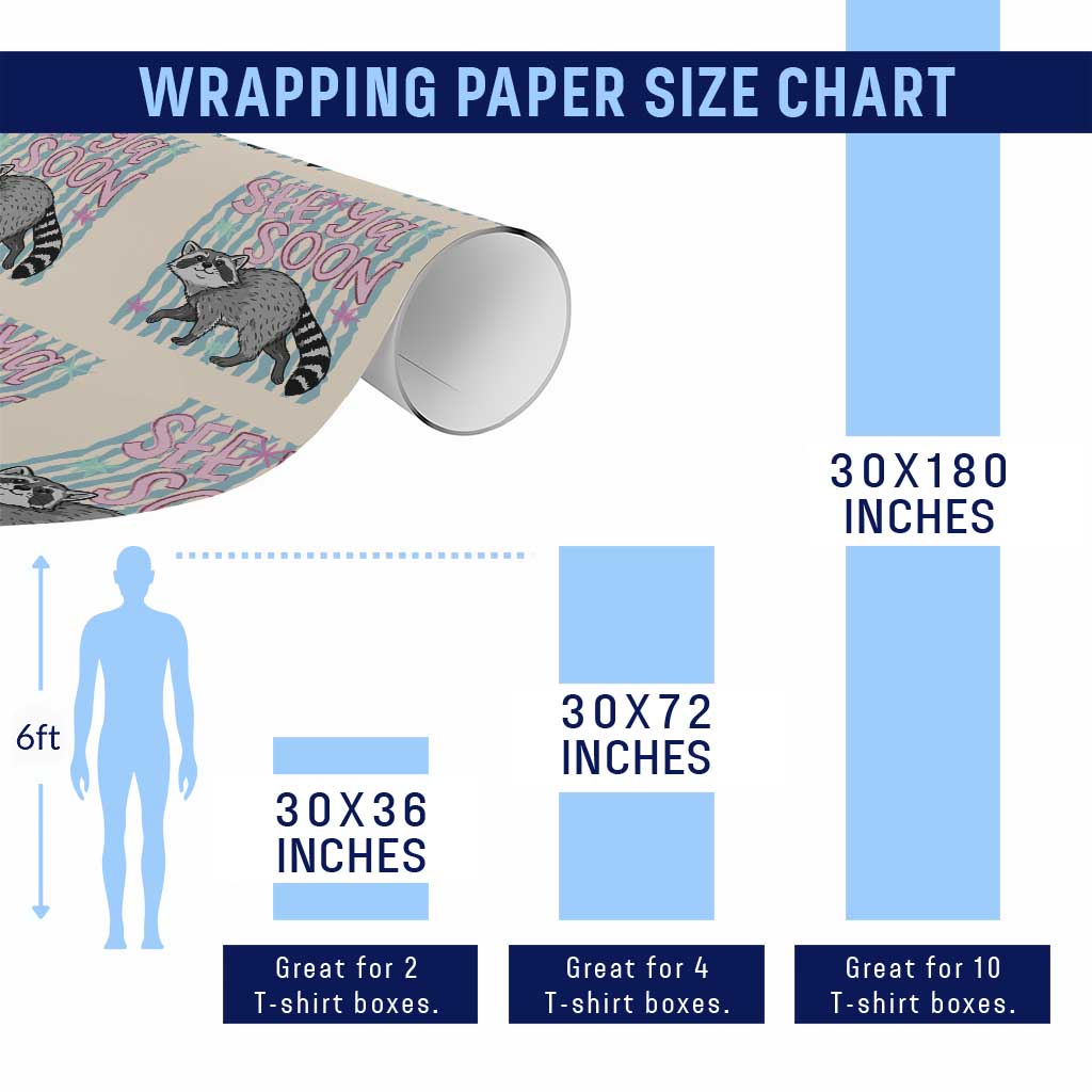 See Ya Soon Raccoon Wrapping Paper Roll Funny Last Day of School TS14 Print Your Wear