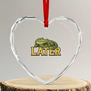 See You Later Alligator Heart Crystal Glass Ornament Funny Teacher Meme Viral Quote TS10 Transparent Glass 3'' Heart Print Your Wear