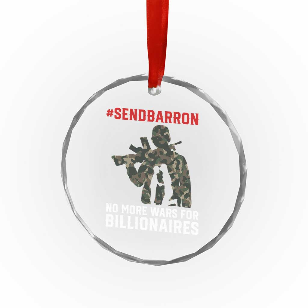 Send Barron Crystal Glass Ornament No More Wars For Billionaires TS14 Print Your Wear