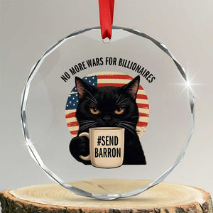 Send Barron Meme Crystal Glass Ornament Funny Cat Sarcastic Political TS14 Transparent Glass 3'' Circle Print Your Wear