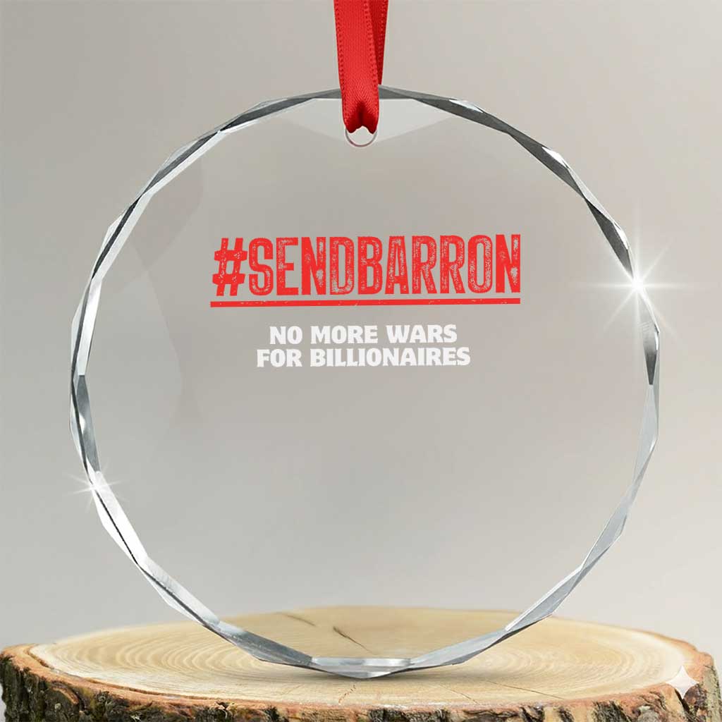 Send Barron Meme Crystal Glass Ornament Funny Political Hashtag Viral Internet TS14 Transparent Glass 3'' Circle Print Your Wear