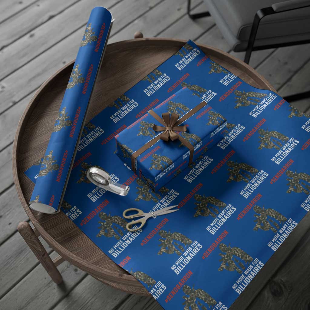 Send Barron Wrapping Paper Roll No More Wars For Billionaires TS14 Blue Print Your Wear