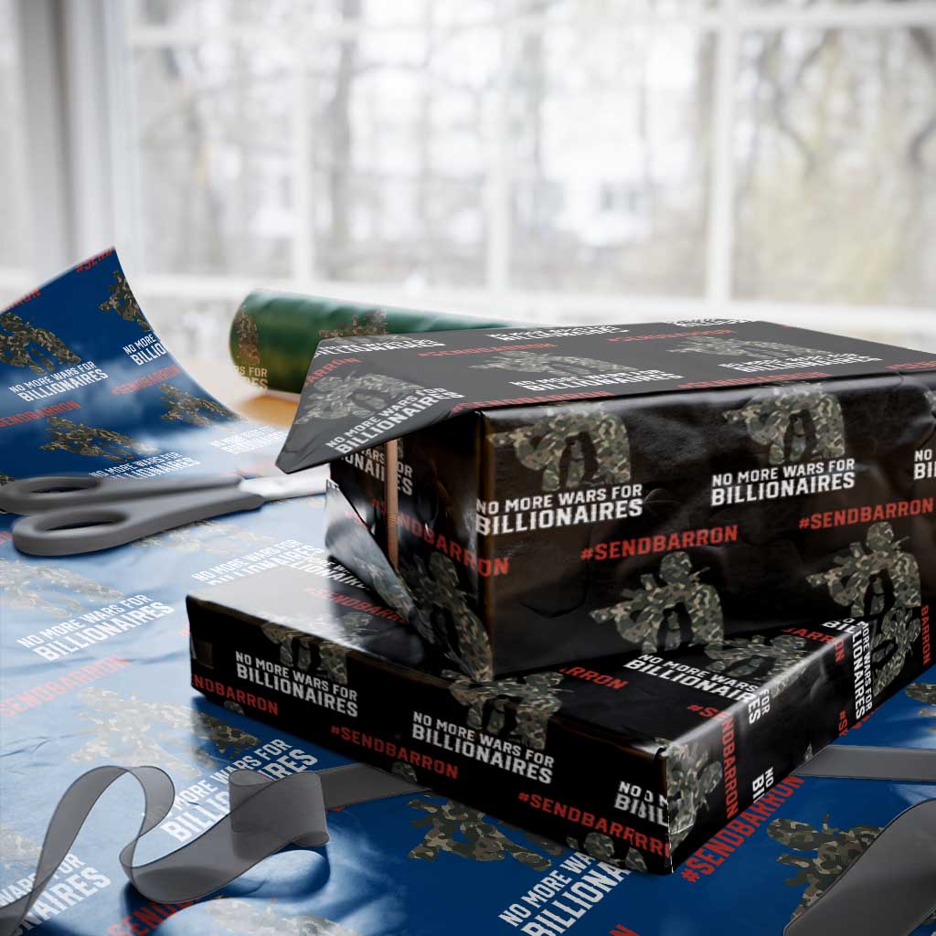 Send Barron Wrapping Paper Roll No More Wars For Billionaires TS14 Black Print Your Wear