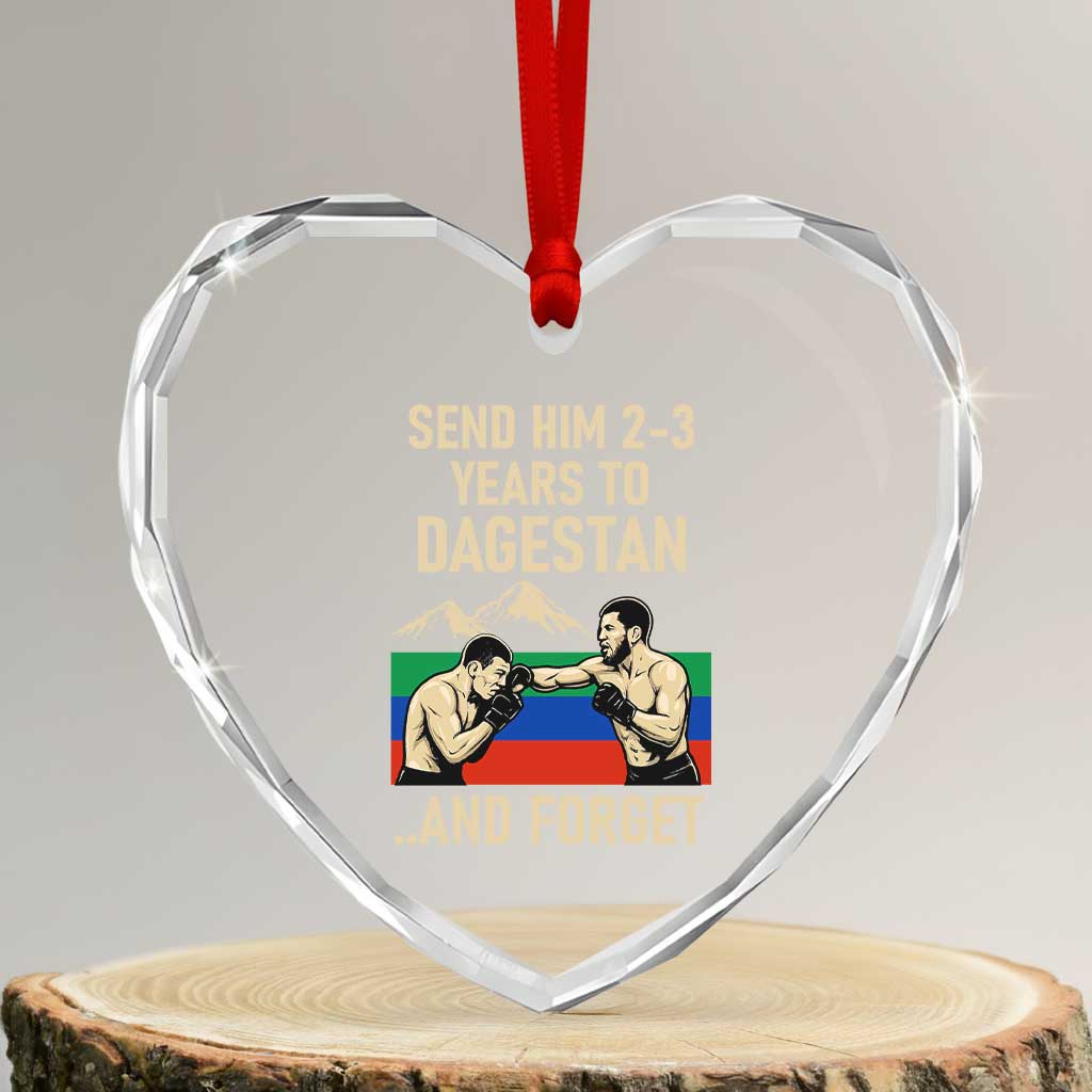 Send Him 2 3 Years to Dagestan and Forget Heart Crystal Glass Ornament Funny MMA Fighter Training Discipline TS02 Transparent Glass 3'' Heart Print Your Wear