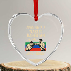 Send Him 2 3 Years to Dagestan and Forget Heart Crystal Glass Ornament Funny MMA Fighter Training Discipline TS02 Transparent Glass 3'' Heart Print Your Wear
