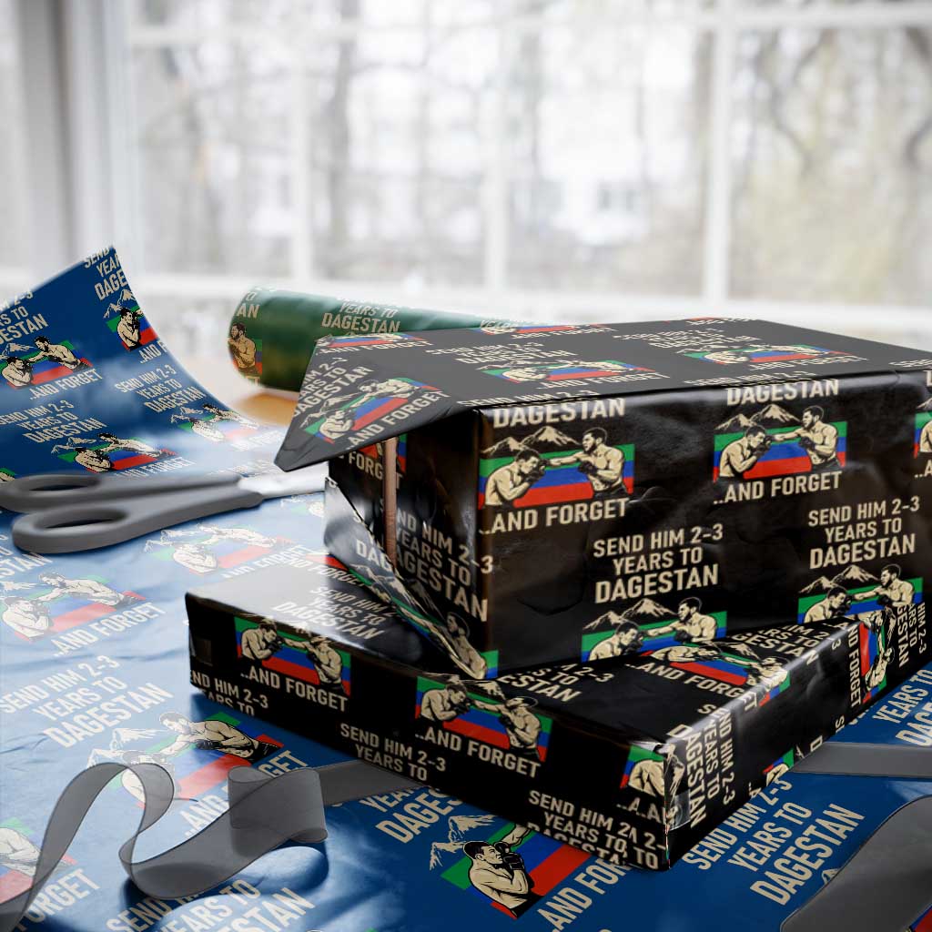 Send Him 2 3 Years to Dagestan and Forget Wrapping Paper Roll Funny MMA Fighter Training Discipline TS02 Black Print Your Wear