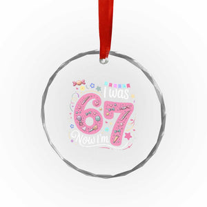 Seventh Birthday Girl Crystal Glass Ornament I Was 6 Now I Am 7 Meme TS12 Print Your Wear