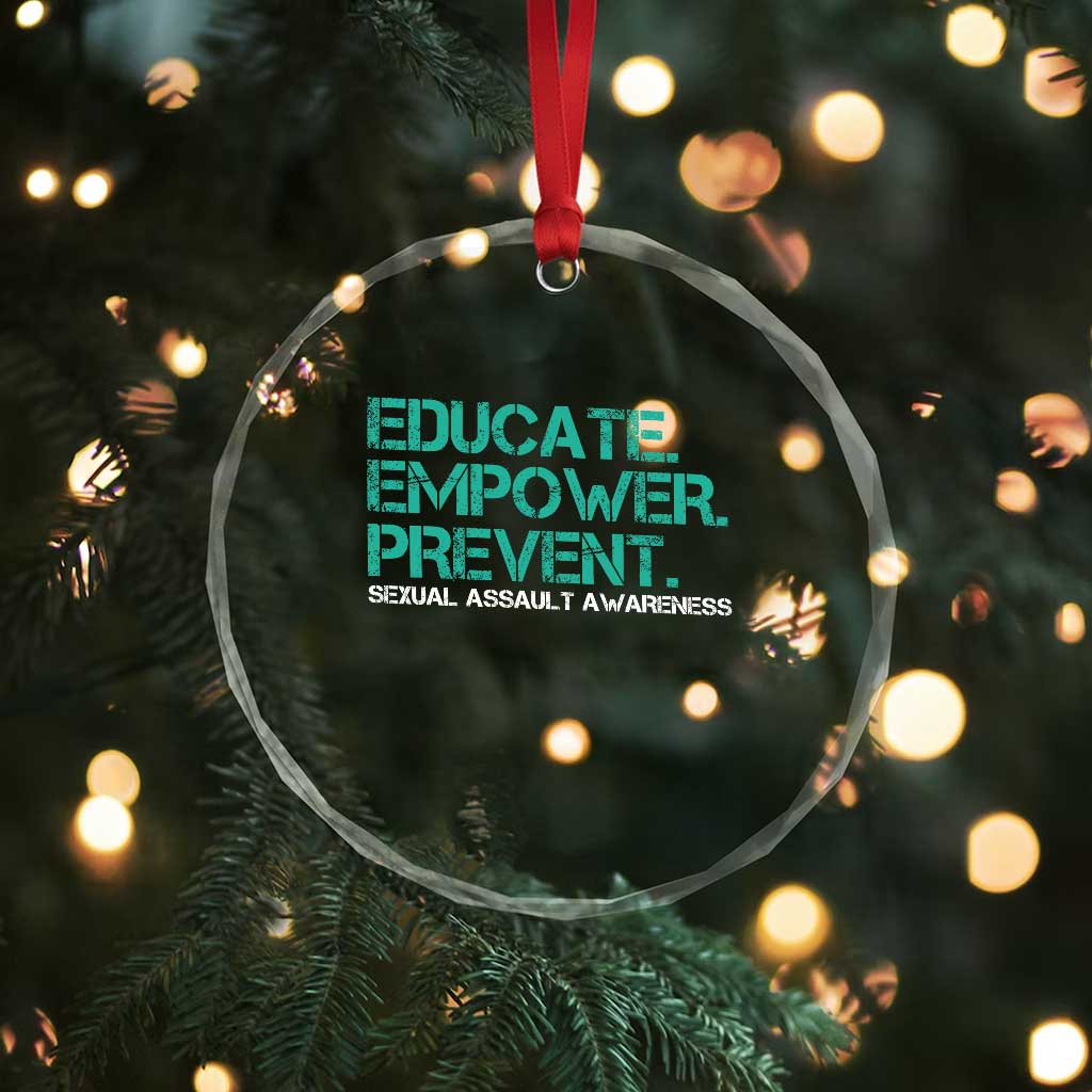 Sexual Assault Awareness Crystal Glass Ornament Educate Empower Prevent TS14 Print Your Wear
