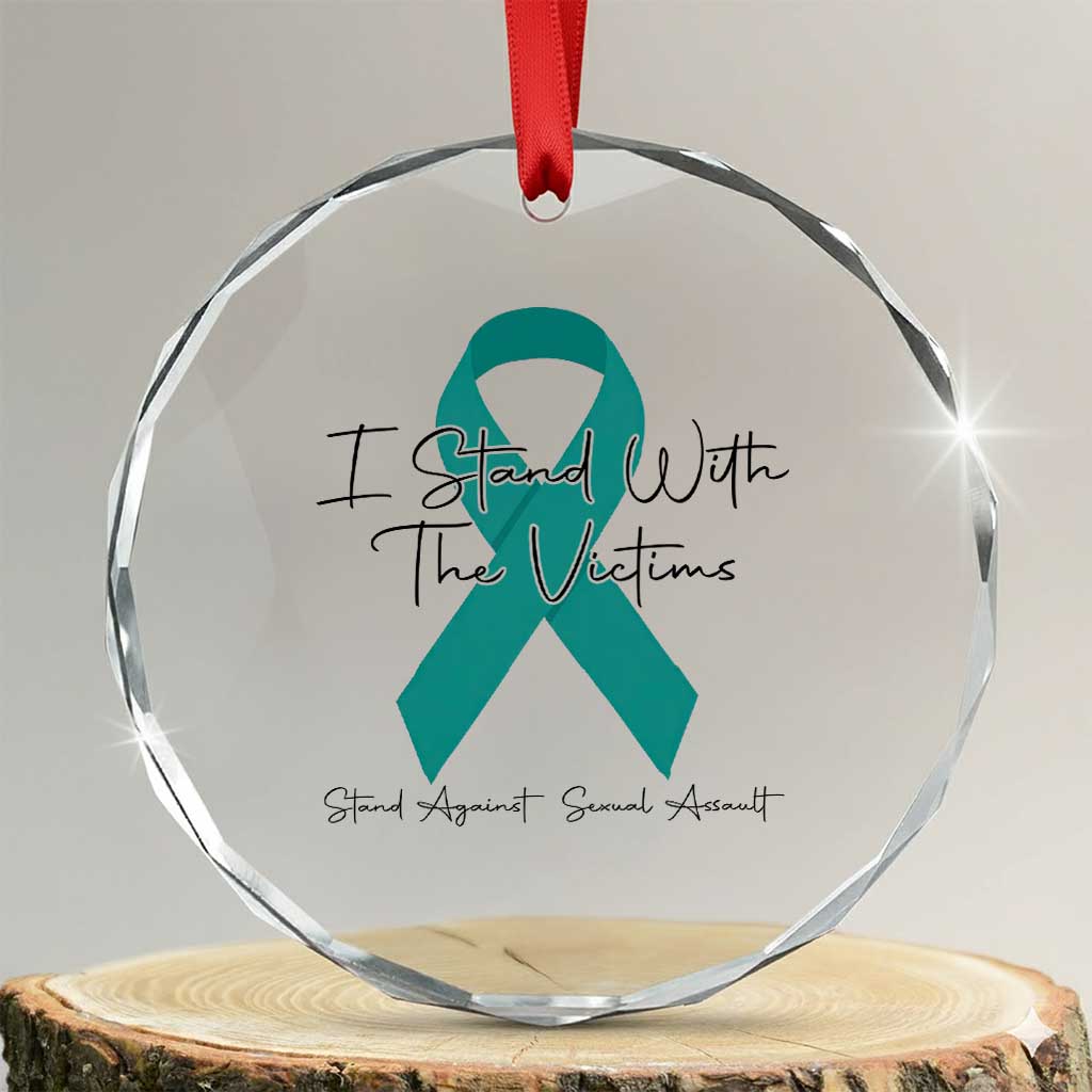 Sexual Assault Awareness Crystal Glass Ornament I Stand With The Victims TS14 Transparent Glass 3'' Circle Print Your Wear