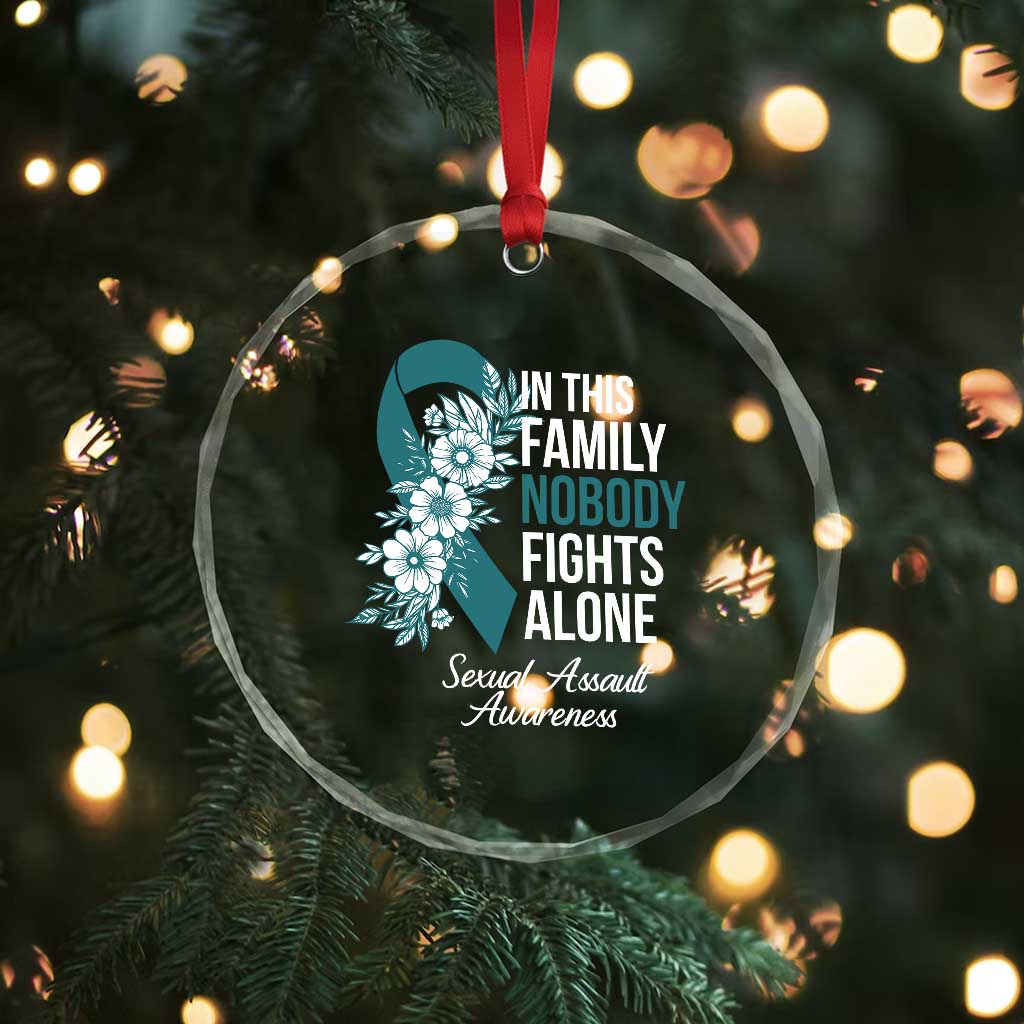 Sexual Assault Awareness Crystal Glass Ornament In This Family Nobody Fights Alone TS14 Print Your Wear