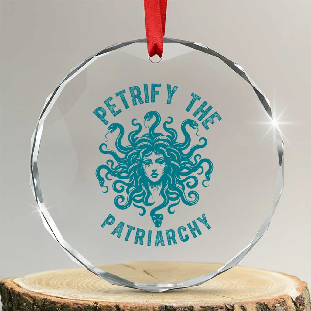 Sexual Assault Awareness Crystal Glass Ornament Petrify The Patriarchy Medusa Feminism TS14 Transparent Glass 3'' Circle Print Your Wear