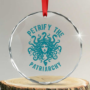 Sexual Assault Awareness Crystal Glass Ornament Petrify The Patriarchy Medusa Feminism TS14 Transparent Glass 3'' Circle Print Your Wear
