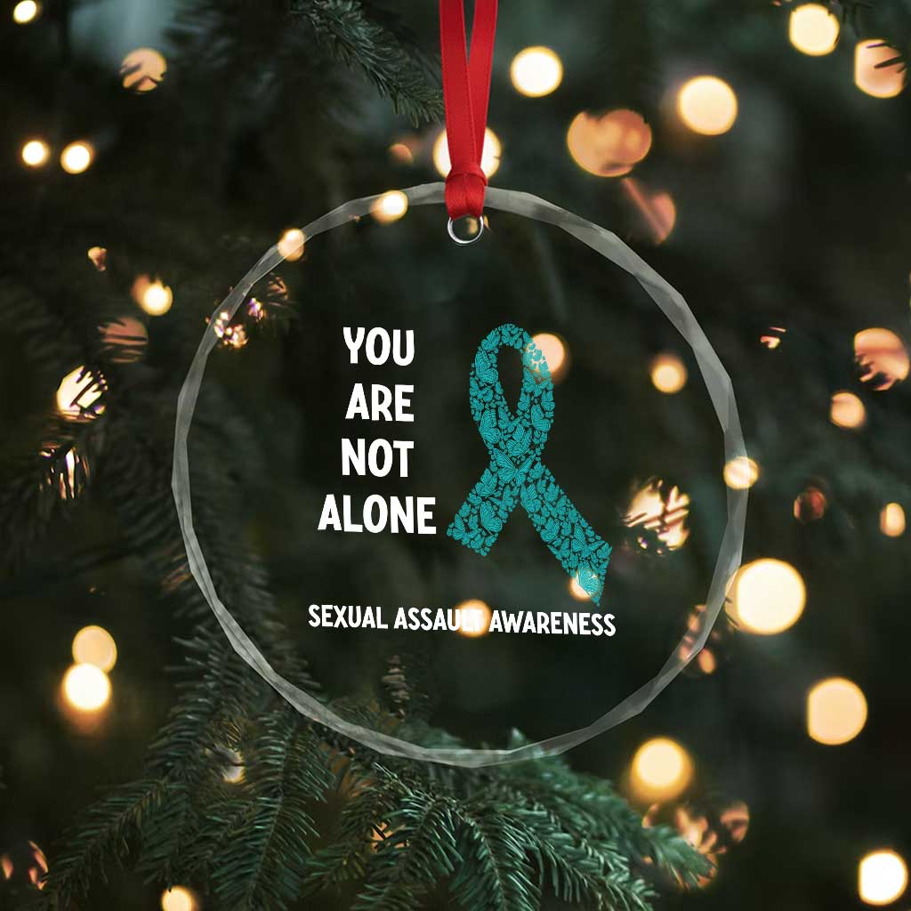 Sexual Assault Awareness Crystal Glass Ornament You Are Not Alone TS14 Print Your Wear