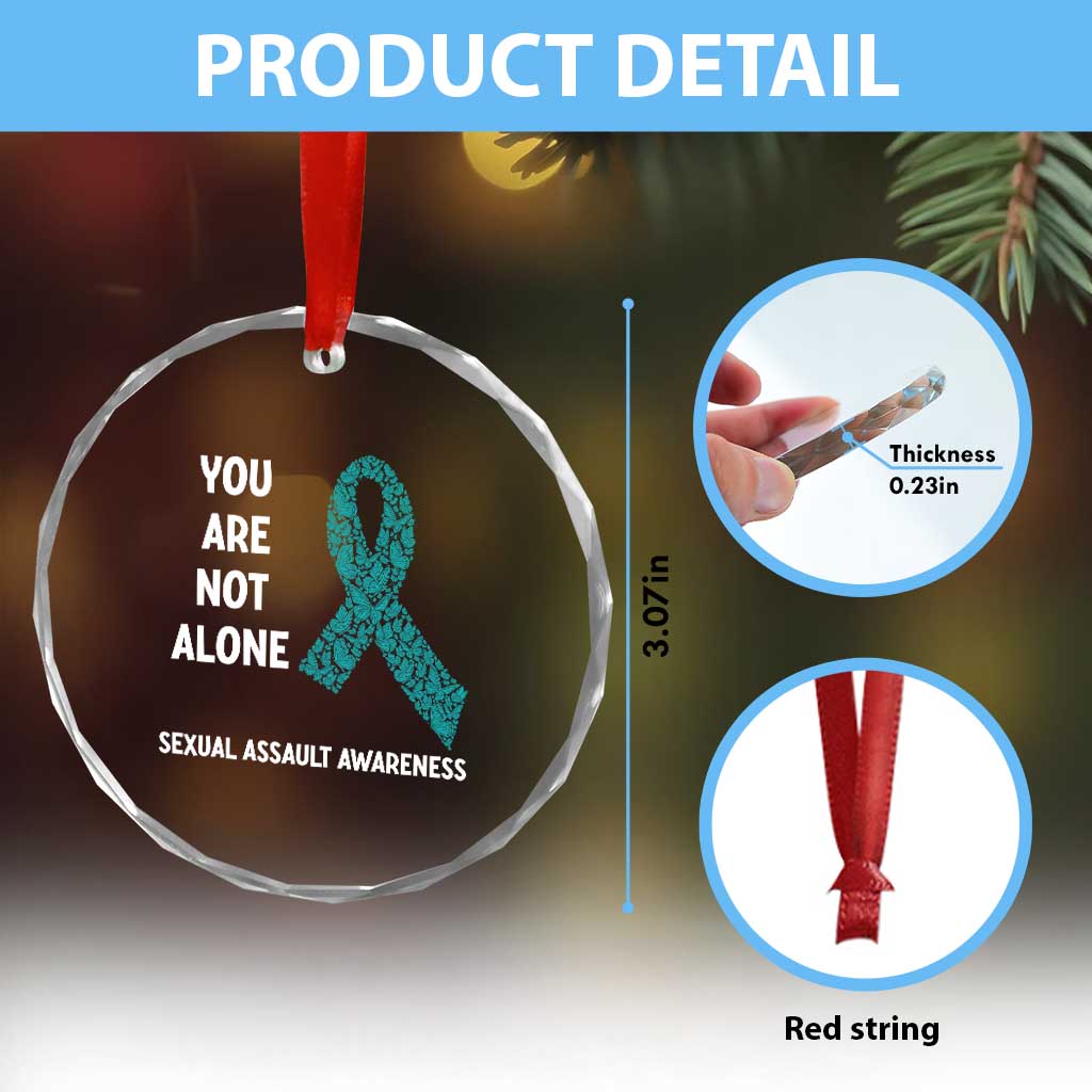 Sexual Assault Awareness Crystal Glass Ornament You Are Not Alone TS14 Print Your Wear