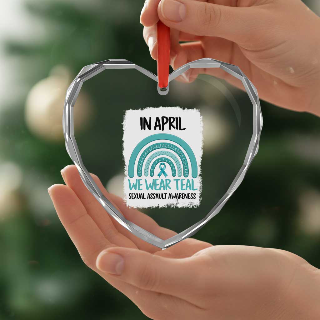 Sexual Assault Awareness Heart Crystal Glass Ornament In April We Wear Teal Ribbon TS14 Print Your Wear
