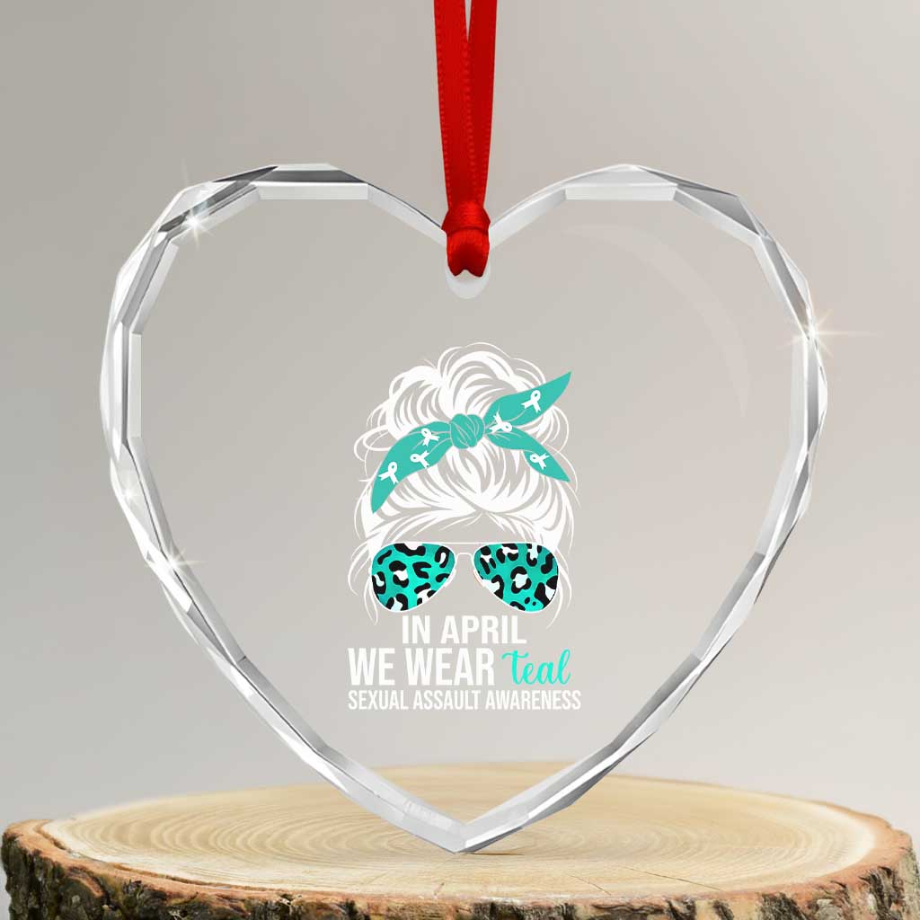 Sexual Assault Awareness Heart Crystal Glass Ornament In April We Wear Teal Women TS10 Transparent Glass 3'' Heart Print Your Wear