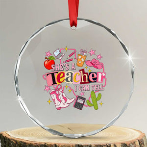 She is a Teacher I Can Tell School Aesthetic Crystal Glass Ornament Retro Groovy Western Cowgirl Texas