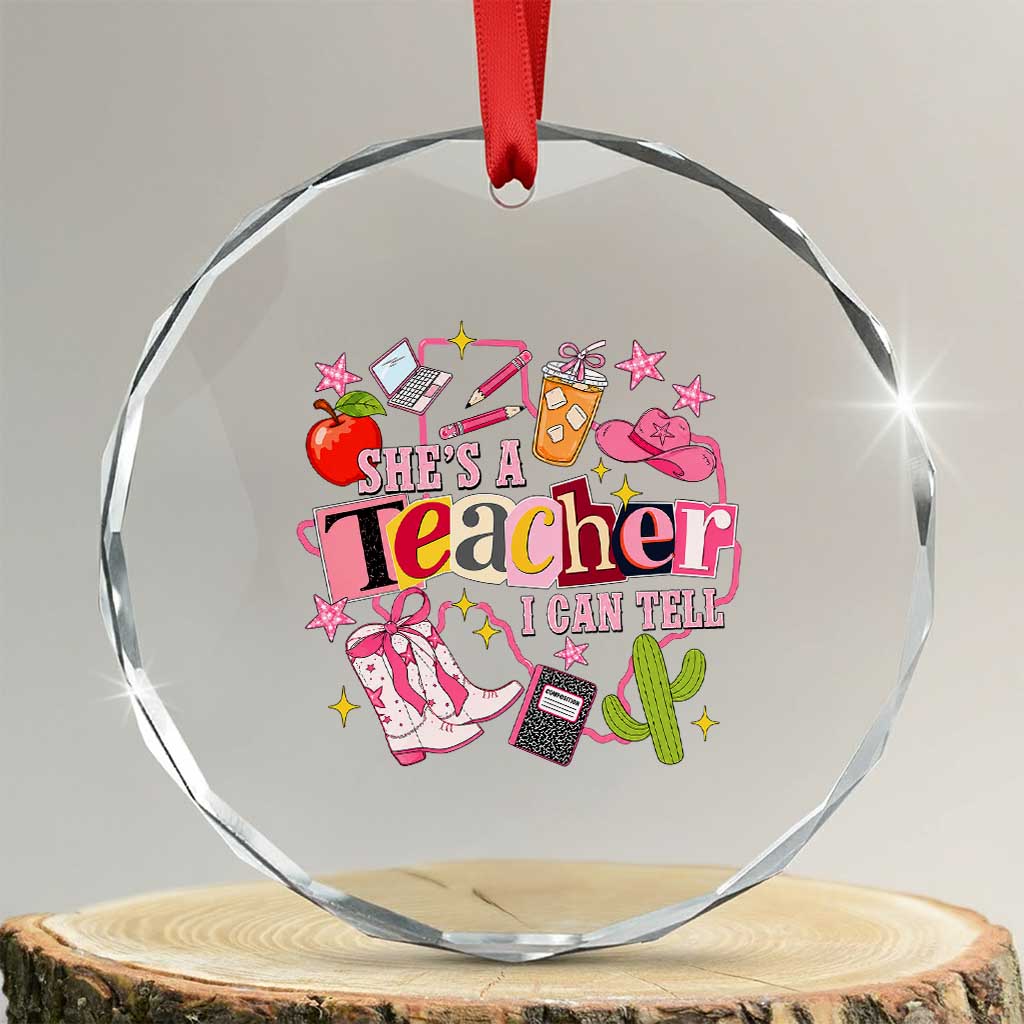 She is a Teacher I Can Tell School Aesthetic Crystal Glass Ornament Retro Groovy Western Cowgirl Texas TS02 Transparent Glass 3'' Circle Print Your Wear
