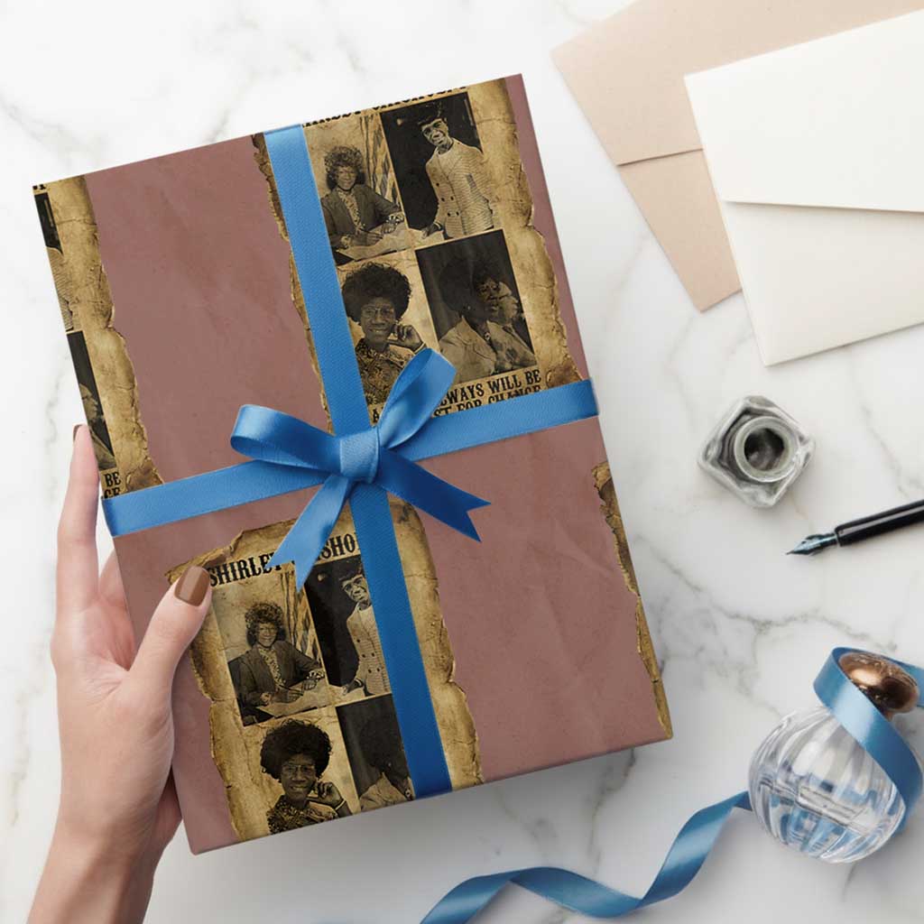 Shirley Chisholm Catalyst For Change Quote Wrapping Paper Roll Womens History Month TS12 Mocha Print Your Wear