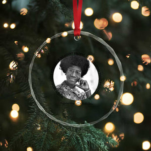 Shirley Chisholm Civil Rights Leader Quote Crystal Glass Ornament When Morality Meets Profit TS12 Print Your Wear