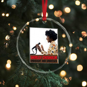 Shirley Chisholm Feminist Empowerment Crystal Glass Ornament Unbought And Unbossed TS12 Print Your Wear