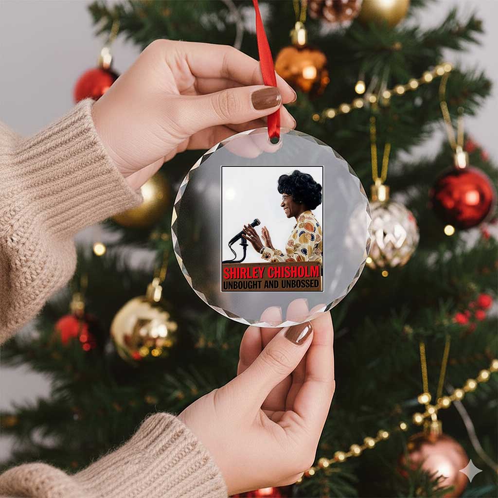 Shirley Chisholm Feminist Empowerment Crystal Glass Ornament Unbought And Unbossed TS12 Print Your Wear