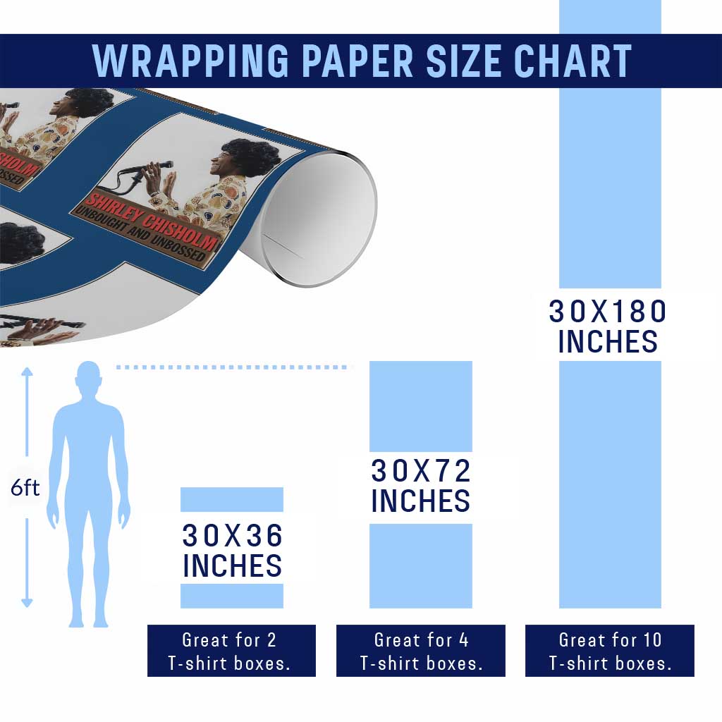 Shirley Chisholm Feminist Empowerment Wrapping Paper Roll Unbought And Unbossed TS12 Print Your Wear