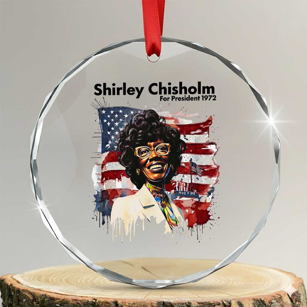 Shirley Chisholm For President 1972 With American Flag Crystal Glass Ornament TS12 Transparent Glass 3'' Circle Print Your Wear