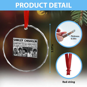 Shirley Chisholm Quote Crystal Glass Ornament Women Must Become Revolutionary TS12 Print Your Wear