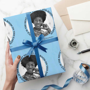 Shirley Chisholm Quote Wrapping Paper Roll Service Is The Rent You Pay TS12 Light Blue Print Your Wear