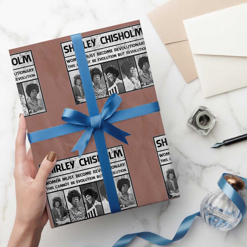Shirley Chisholm Quote Wrapping Paper Roll Women Must Become Revolutionary TS12 Mocha Print Your Wear