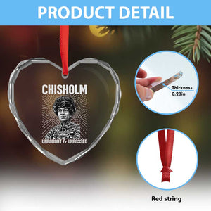 Shirley Chisholm Unbought And Unbossed Feminist Heart Crystal Glass Ornament TS12 Print Your Wear