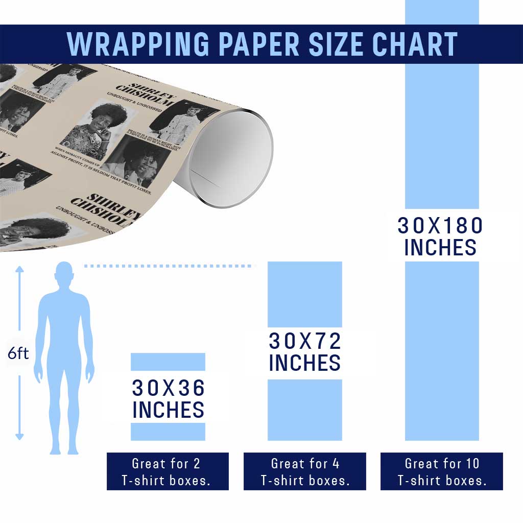 Shirley Chisholm Unbought And Unbossed Wrapping Paper Roll Vintage Feminist Poster TS12 Print Your Wear