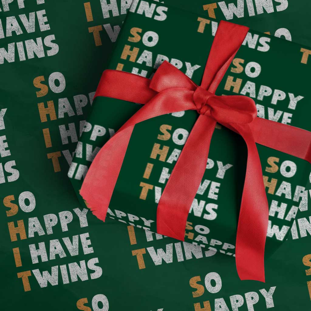 Shit So I Have Twins Wrapping Paper Roll Funny Twin Dad Twin Mom TS11 Green Print Your Wear