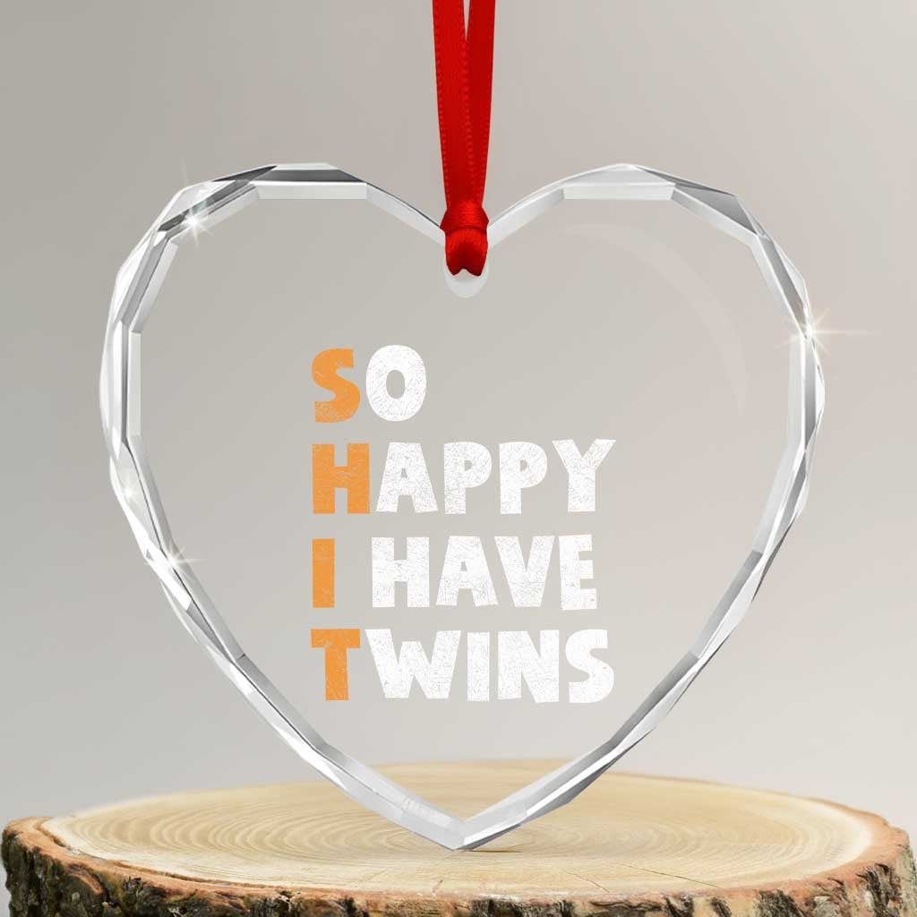 Shit So I Have Twins Heart Crystal Glass Ornament Funny Twin Dad Twin Mom TS11 Transparent Glass 3'' Heart Print Your Wear