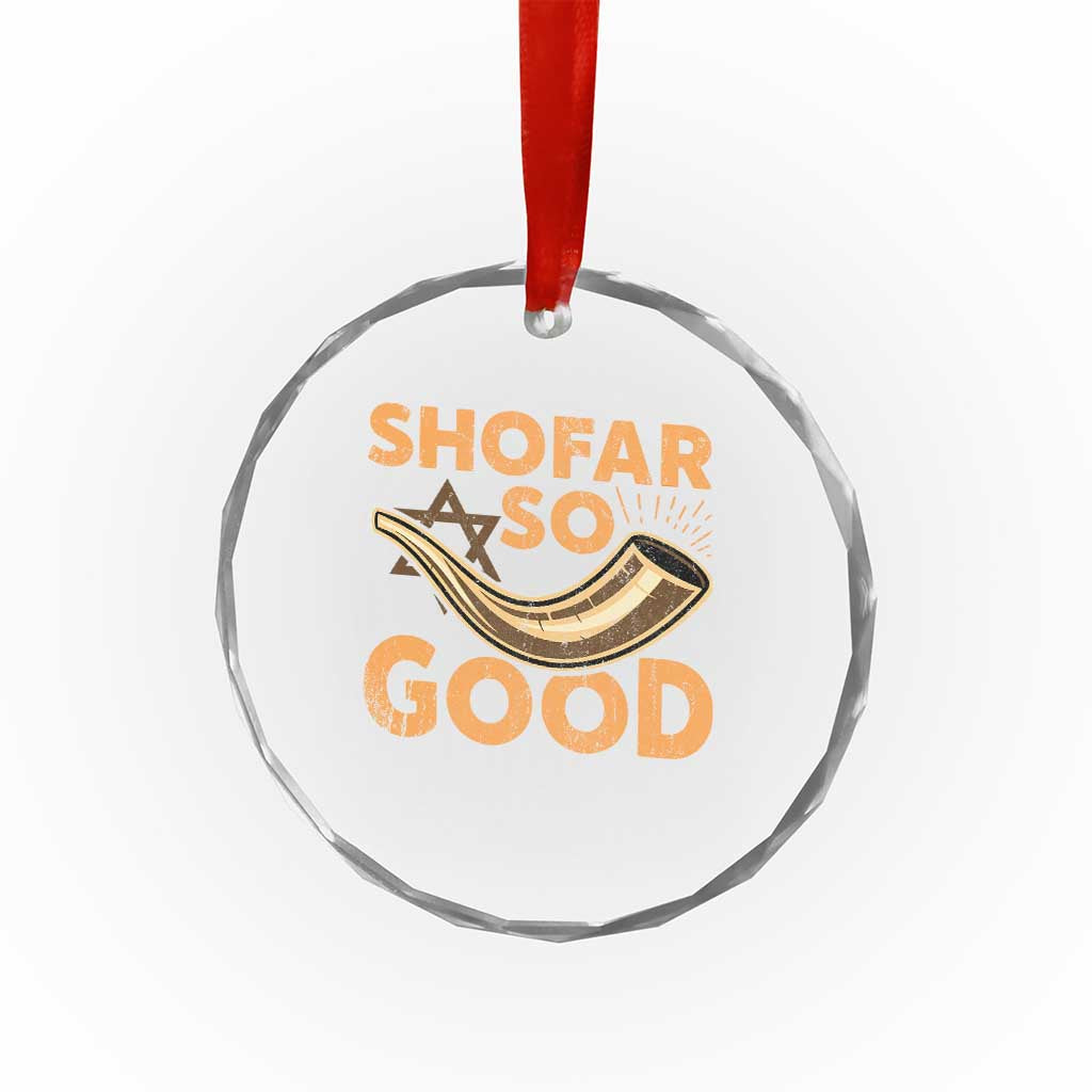 Shofar So Good Crystal Glass Ornament Funny Rosh Hashanah Jewish Holiday Gift TS10 Print Your Wear