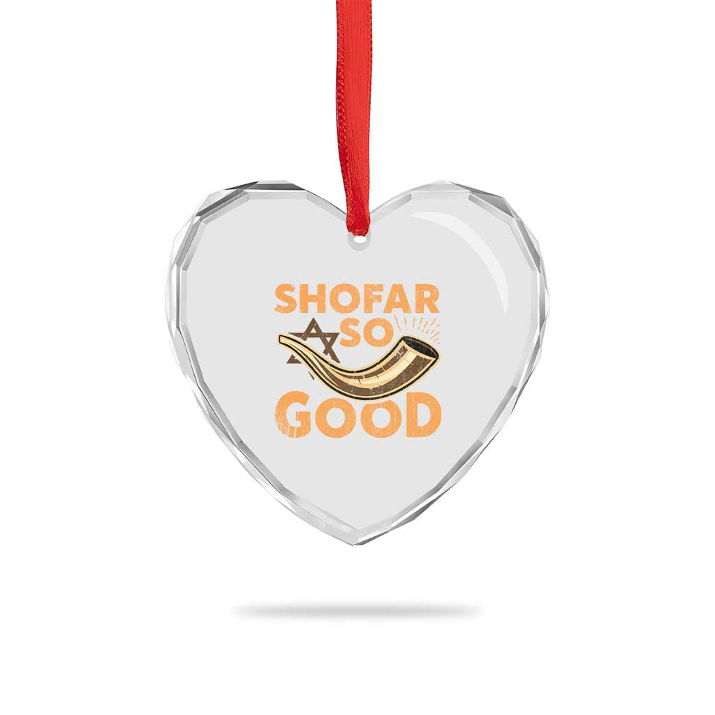Shofar So Good Heart Crystal Glass Ornament Funny Rosh Hashanah Jewish Holiday Gift TS10 Print Your Wear
