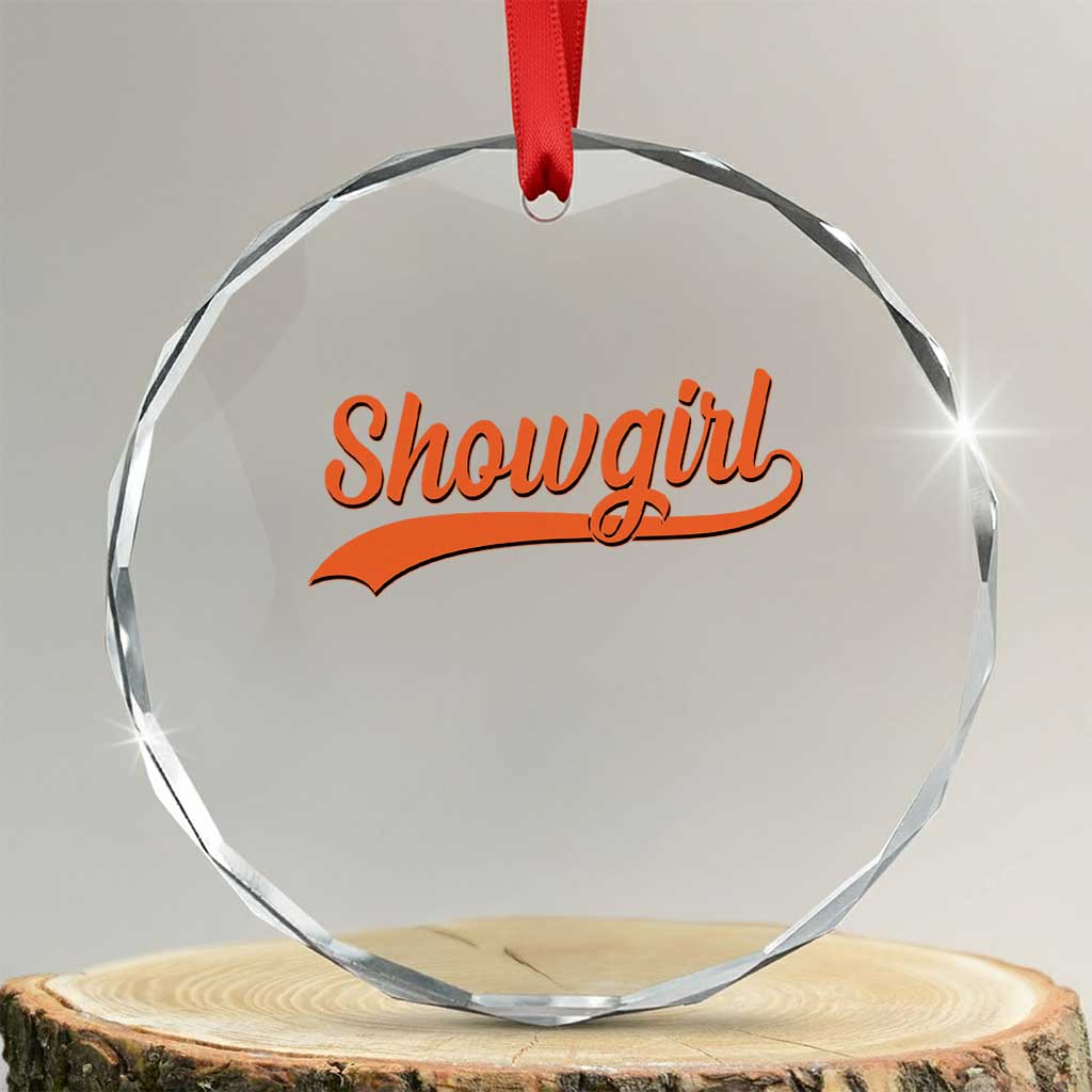 Showgirl Crystal Glass Ornament Varsity Script Vintage Sports Jersey Style TS10 Transparent Glass 3'' Circle Print Your Wear
