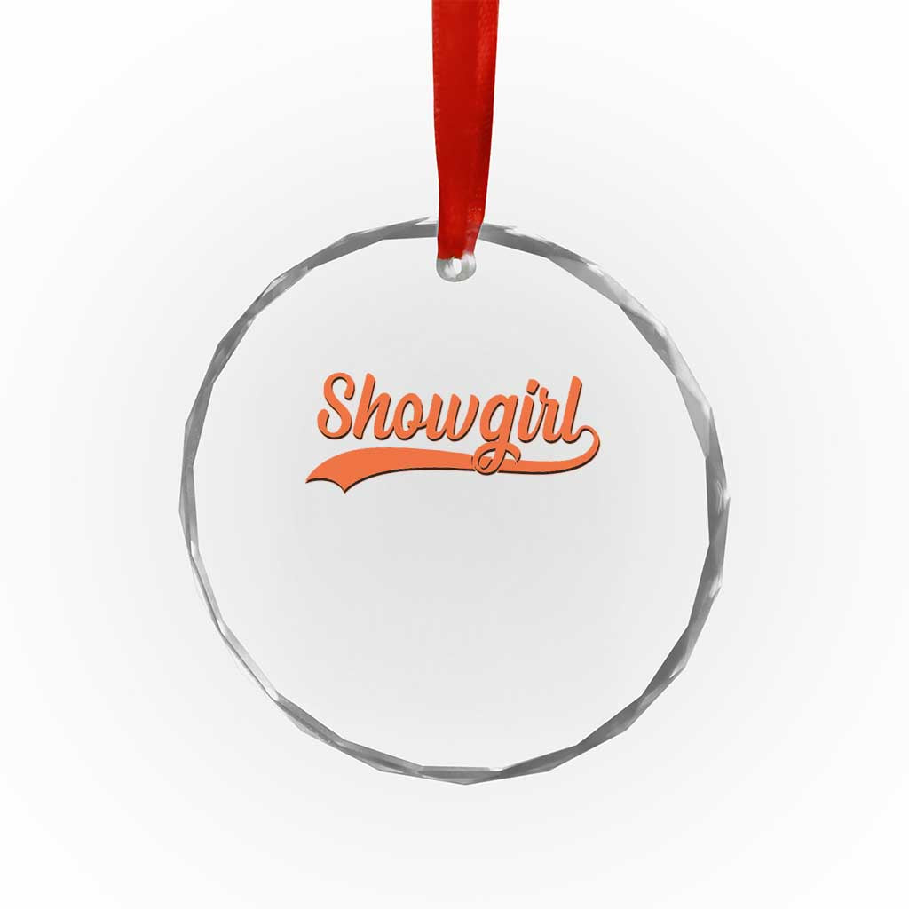 Showgirl Crystal Glass Ornament Varsity Script Vintage Sports Jersey Style TS10 Transparent Glass 3'' Circle Print Your Wear