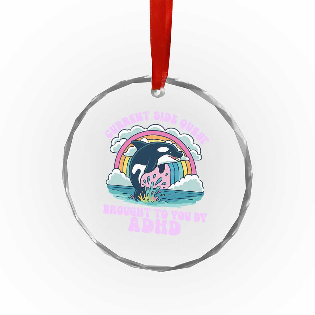 Side Quest ADHD Crystal Glass Ornament Funny Neurodivergent Meme TS10 Transparent Glass 3'' Circle Print Your Wear