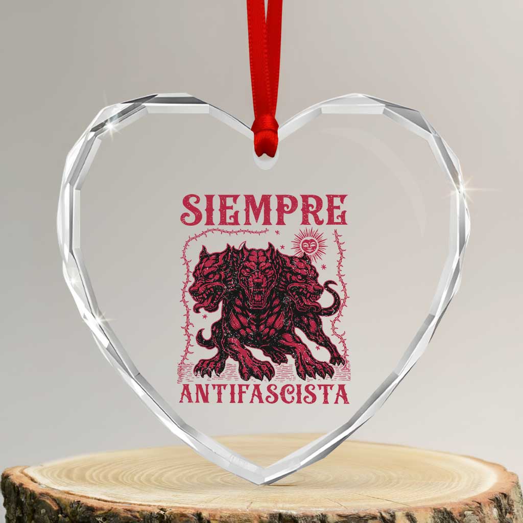 Siempre Antifascista Heart Crystal Glass Ornament Anti Fascism Protest Vintage Hydra Dog TS11 Transparent Glass 3'' Heart Print Your Wear