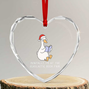Silly Goose Bookish Christmas Heart Crystal Glass Ornament Mentally I Am At The Scholastic Book Fair TS14 Transparent Glass 3'' Heart Print Your Wear