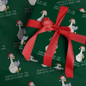 Silly Goose Bookish Christmas Wrapping Paper Roll Mentally I Am At The Scholastic Book Fair TS14 Green Print Your Wear