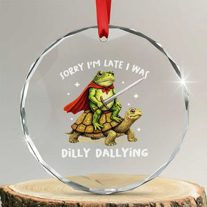 Silly Goose Crystal Glass Ornament Sorry Im Late I Was Dilly Dallying TS10 Transparent Glass 3'' Circle Print Your Wear