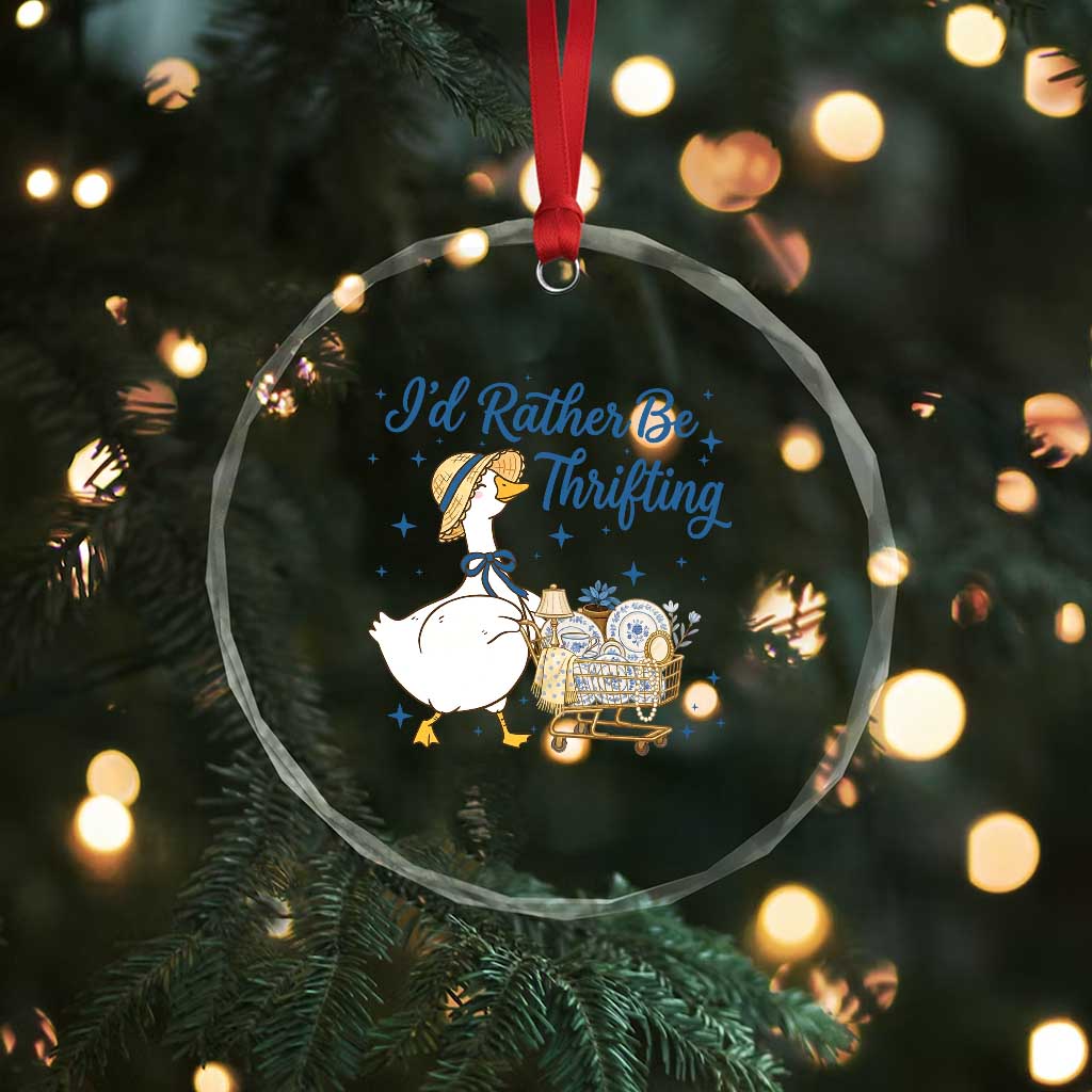 Silly Goose I Would Rather Be Thrifting Crystal Glass Ornament Funny Shopping Goose TS11 Print Your Wear