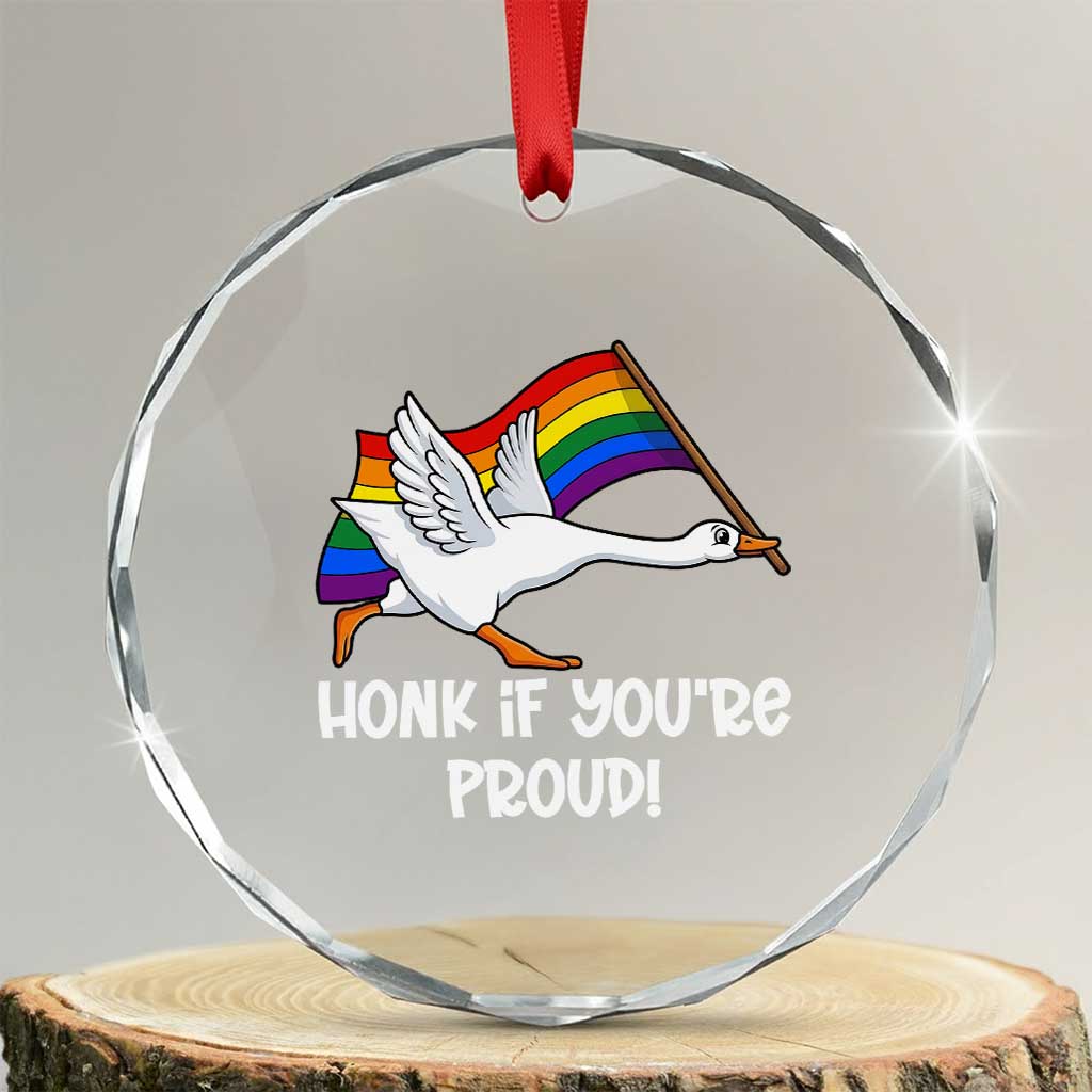 Silly Goose LGBTQ Rainbow Crystal Glass Ornament Honk If You're Proud TS14 Transparent Glass 3'' Circle Print Your Wear