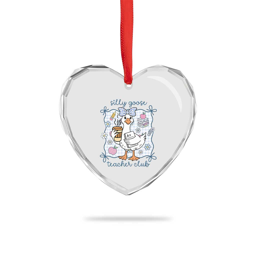 Silly Goose Teacher Club Heart Crystal Glass Ornament Funny Back to School First Day TS14 Print Your Wear