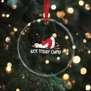 Silly Goose Valentine Crystal Glass Ornament Not Today Cupid TS14 Print Your Wear